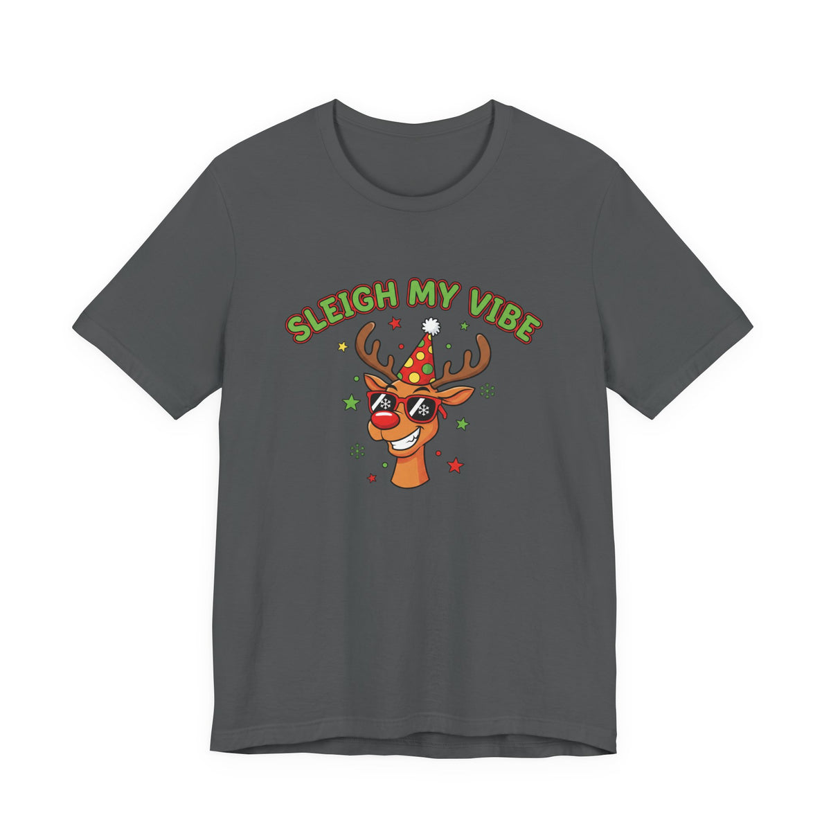 Sleigh My Vibe Reindeer Tee | ugly Christmas sweater party, festive gag tee