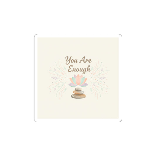 You Are Enough Affirmation Sticker | Self Care, Mindfulness Wellness