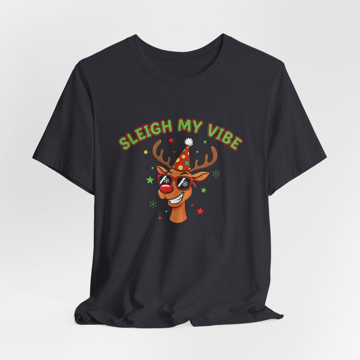 Sleigh My Vibe Reindeer Tee | ugly Christmas sweater party, festive gag tee