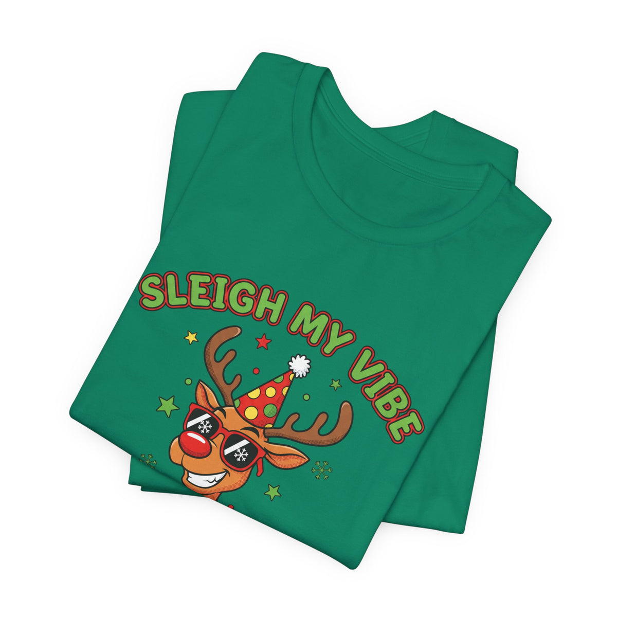 Sleigh My Vibe Reindeer Tee | ugly Christmas sweater party, festive gag tee