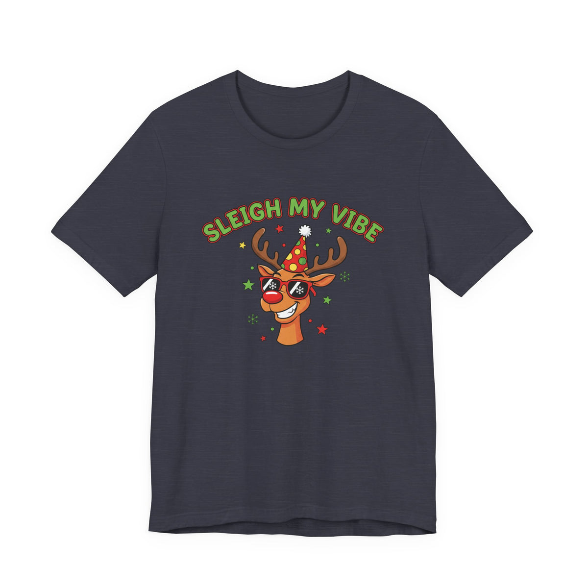 Sleigh My Vibe Reindeer Tee | ugly Christmas sweater party, festive gag tee