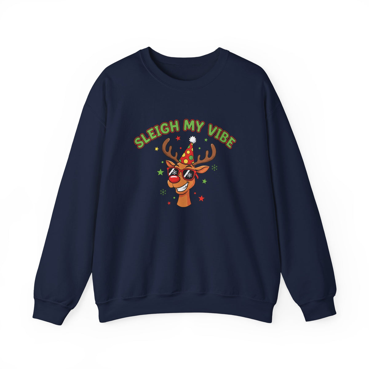 Sleigh My Vibe Reindeer Sweatshirt | ugly Christmas sweater, novelty holiday sweatshirt
