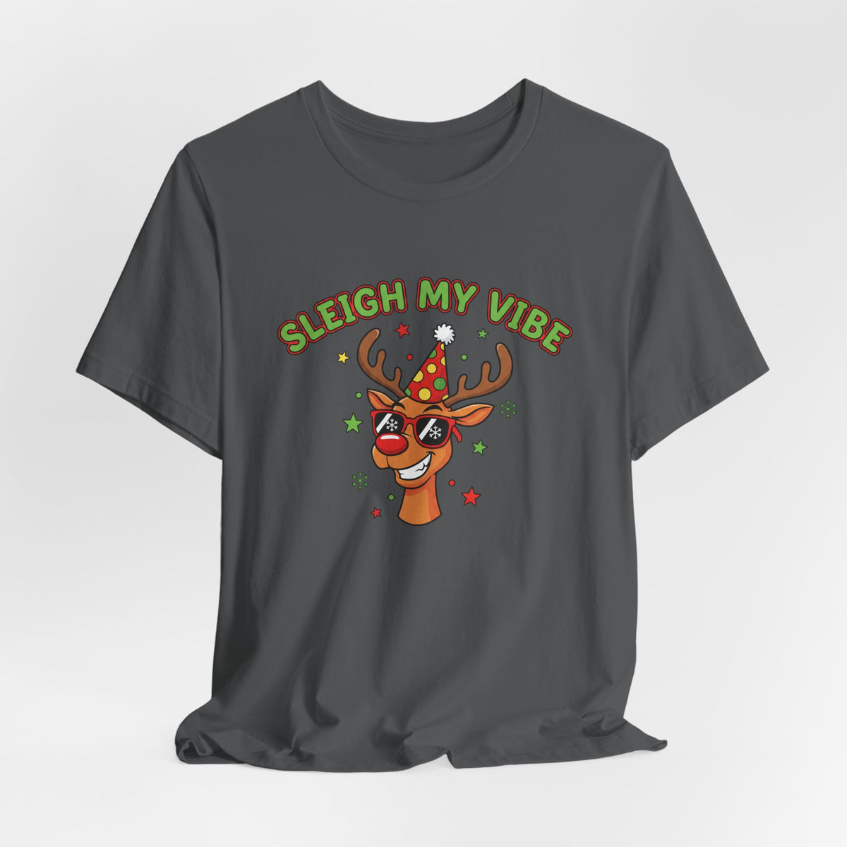 Sleigh My Vibe Reindeer Tee | ugly Christmas sweater party, festive gag tee