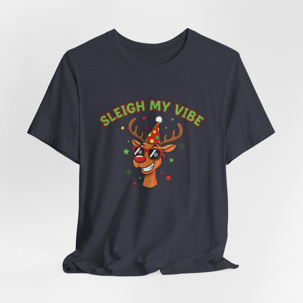 Sleigh My Vibe Reindeer Tee | ugly Christmas sweater party, festive gag tee